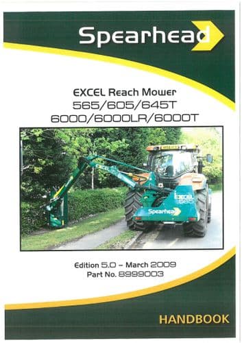 Spearhead Reach Mower Excel 565 605 645T 600 6000LR & 6000T Operators Manual