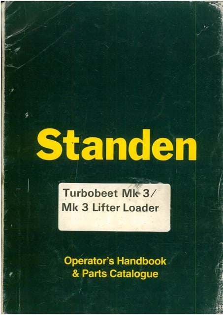 Standen TurboBeet Mk3 / Mk3 Lifter Loader Operators Manual with Parts List