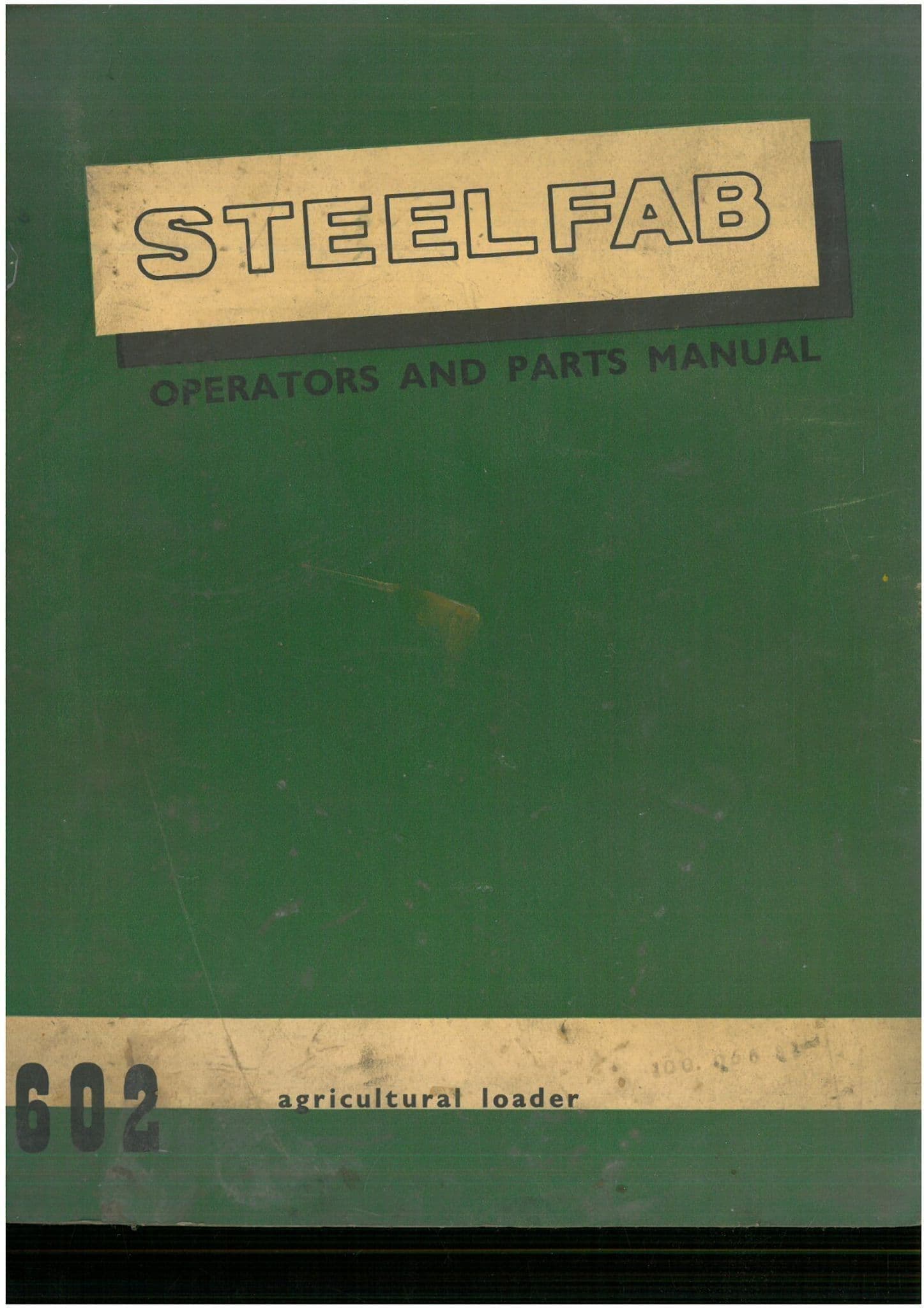 Steelfab Loader 602 Operators Manual & Parts List