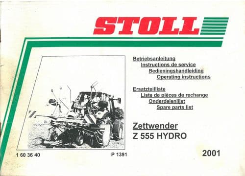 Stoll Z555 Hydro Windrower Hay Tedder Operators Manual with Parts Manual