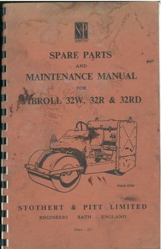 Stothert & Pitt 32W, 32R & 32RD Vibroll Operators Manual & Parts Manual