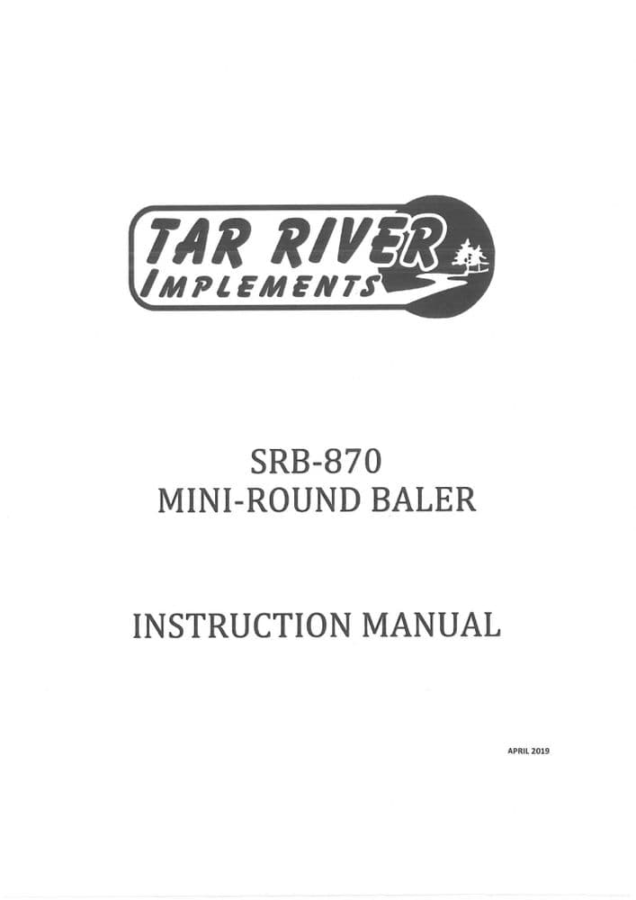 Tar River Mini Round Baler SRB870 2019 Operators Manual
