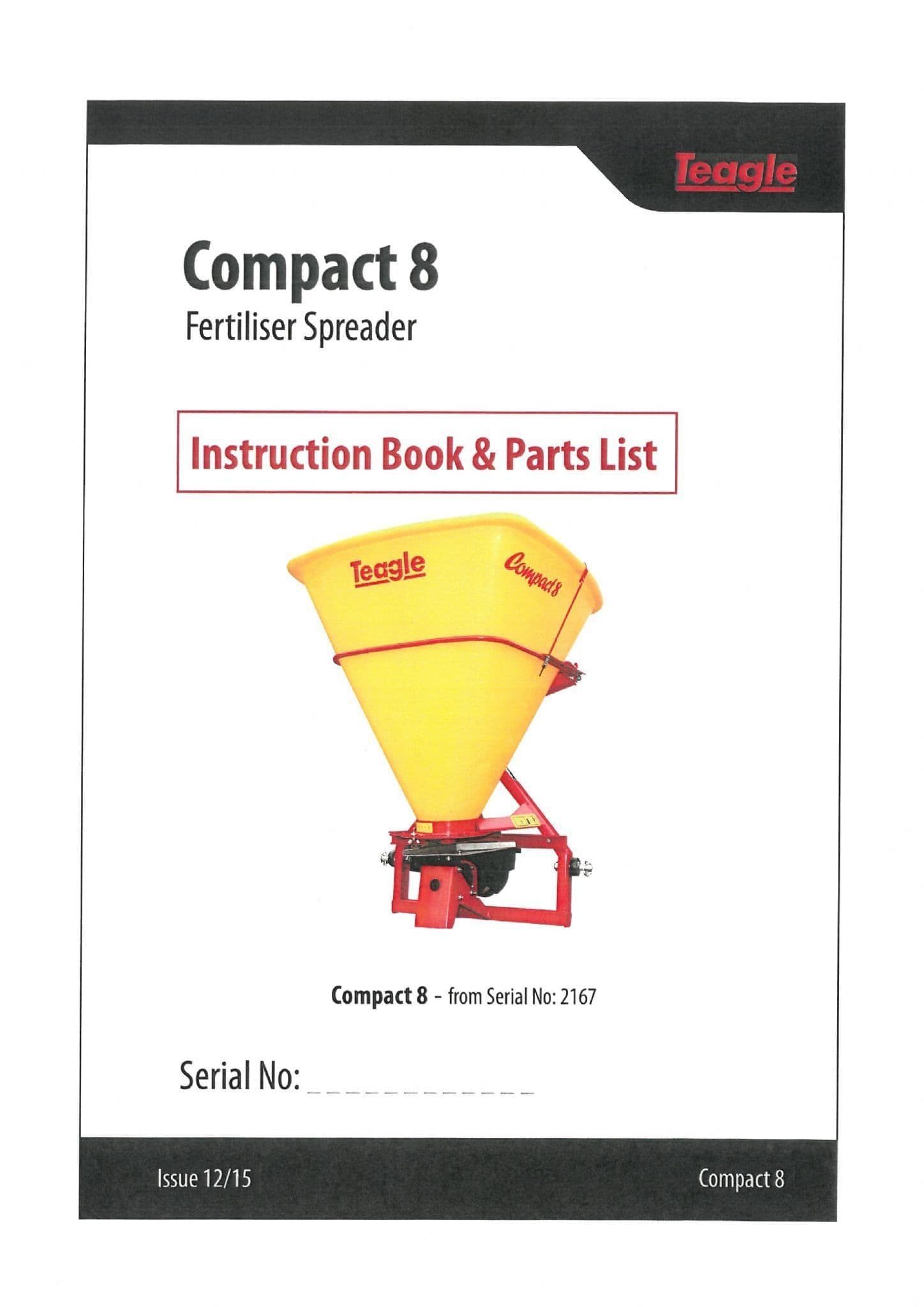 Teagle Fertiliser Spreader Compact 8 Operators Manual and Spare Parts List