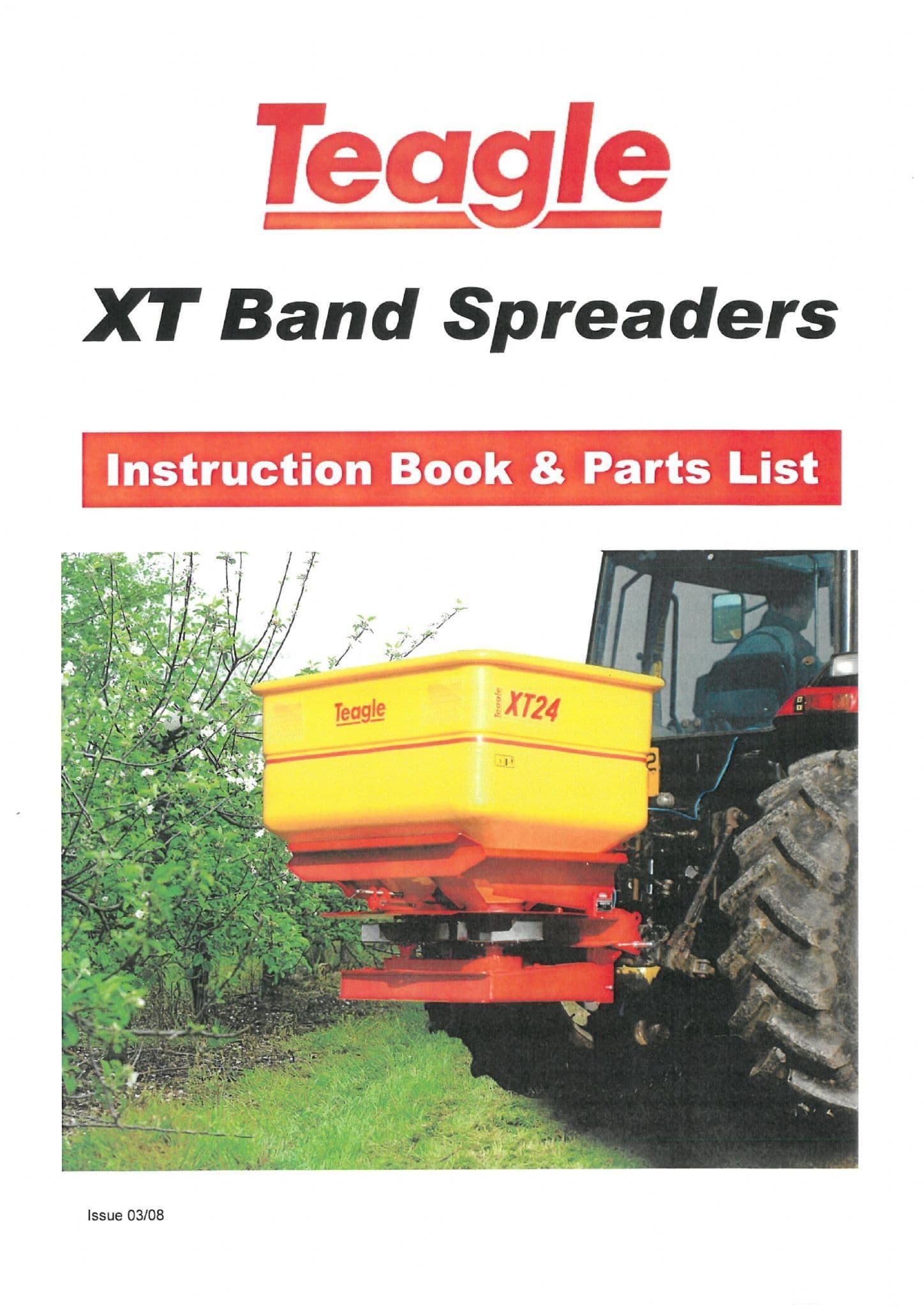 Teagle Fertiliser Spreader XT24 & XT48 Band Operators Manual and Spare Parts List