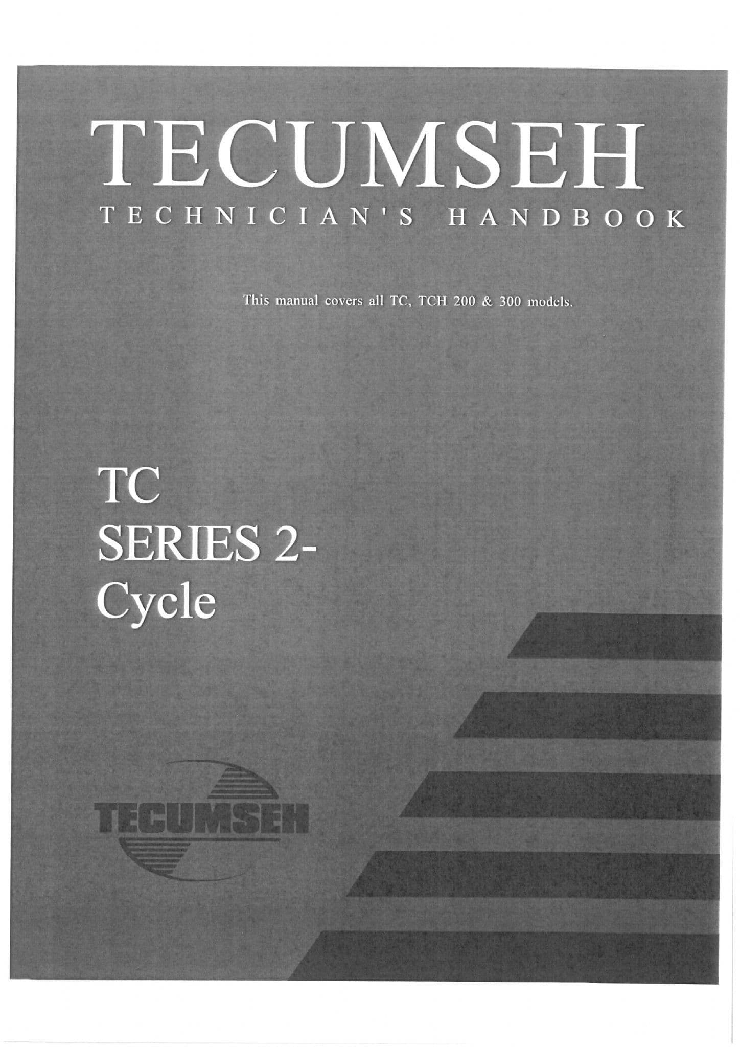 Tecumseh Engine TC Series 2 Cycle TC200 TC300 TCH200 TCH300 Workshop Service Manual