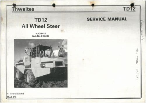 Thwaites Dumper All Wheel Steer TD12 Workshop Service Manual