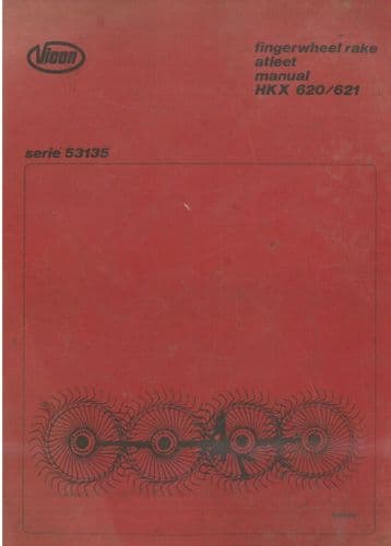 Vicon Finger Wheel Rake  HKX620 HKX621 Series 53135 - Operators Manual - 620 621