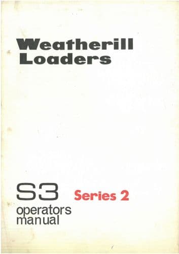 Weatherill  Loaders S3 Series 2 Operators Manual