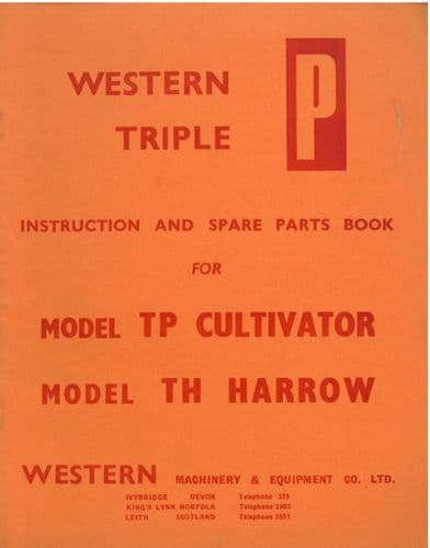 Western Triple P - Model TP Cultivator & Model TH Harrow Operators Manual with Parts List