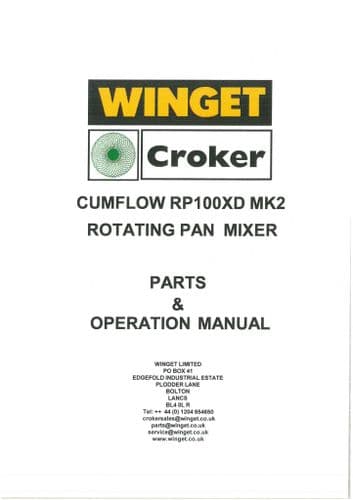 Winget Crocker Rotating Pan Mixer Cumflow RP100XD MK2 MKII Operators Manual and Spare Parts List
