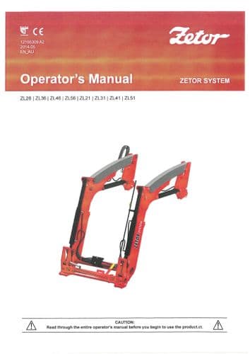 Zetor Agricultural Loader ZL26 ZL36 ZL46 ZL56 ZL21 ZL31 ZL41 ZL51 Operators Manual
