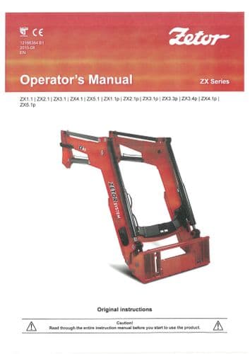 Zetor Agricultural Loader ZX1.1 ZX2.1 ZX3.1 ZX4.1 ZX5.1 ZX1.1P ZX2.1P ZX3.3P  Operators  Manual