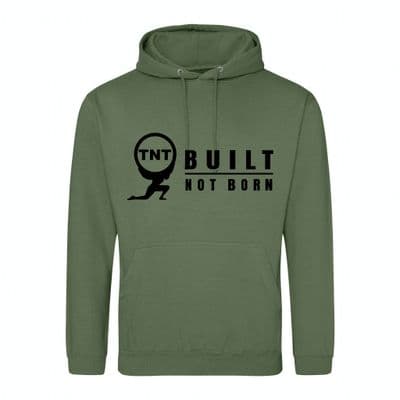 BUILT NOT BORN