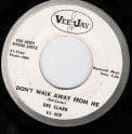 DEE CLARK DON'T WALK AWAY FROM ME VEE JAY DEMO