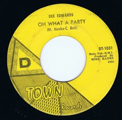 DEE EDWARDS OH WHAT A PARTY D TOWN