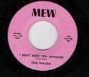 EDIE WALKER I DON'T NEED YOU ANYMORE MEW