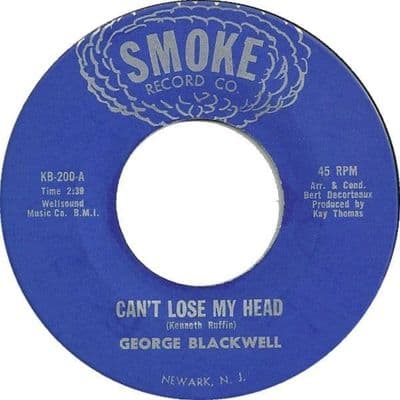 George Blackwell  Can't Lose My Head  Smoke Records 7