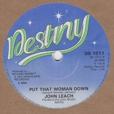 John Leach Put That Woman Down Destiny DS 1011 Soul Northern Unplayed Old Stock