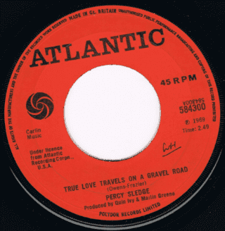 Percy Sledge True Love Travels On A Gravel Road Uk Atlantic