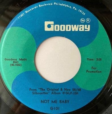 The Silhouettes  Not Me Baby Gaucho Serenade Goodway records Promo