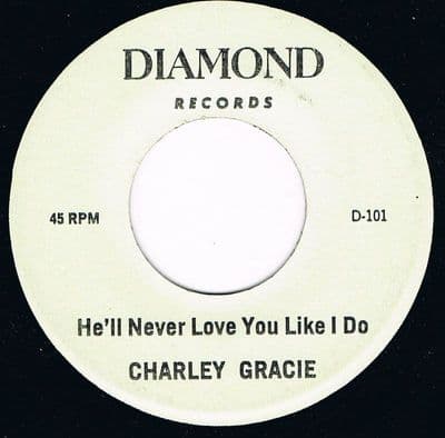 vg+ Charley Gracie He'll Never Love You Like I Do Diamond 2nd mint