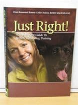 Just Right! DVD - A Step-By-Step Guide to using a Remote Dog Collar