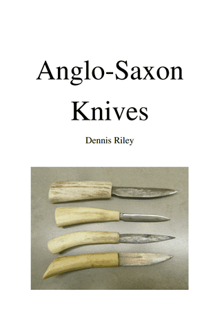 36 page A5 book on Anglo-Saxon knives construction design and find spot