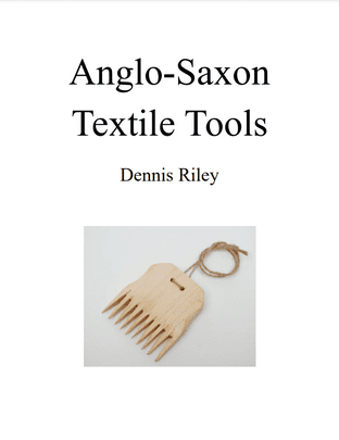 Anglo-Saxon textile tools book A5 36 pages full colour