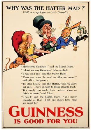 Guinness Why was the Hatter Mad Alice in Wonderland