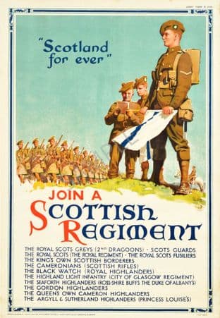 Join a Scottish Regiment "Scotland for ever"