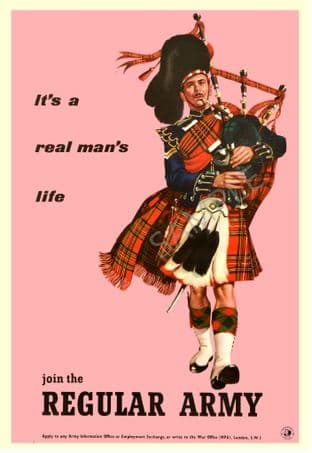 Join The Regular Army Piper it's a real Mans Life Army recruitment poster