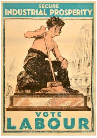 Secure Industrial Prosperity Vote Labour 1929