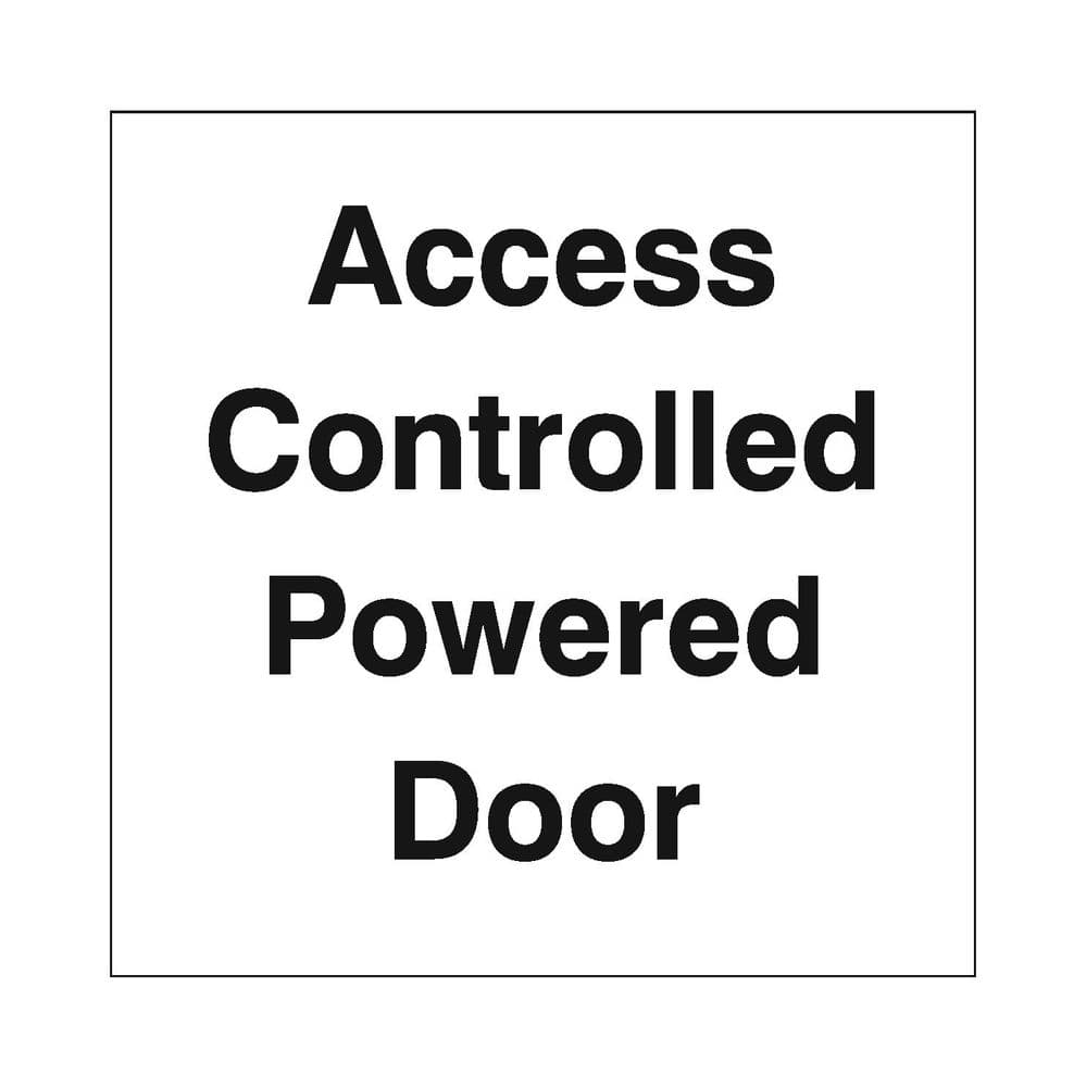 Access Controlled Powered Door Safety Sign