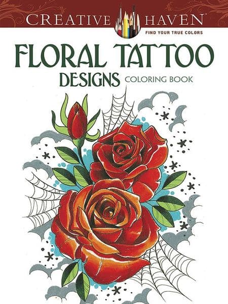 Creative Haven Floral Tattoo Designs Coloring Book