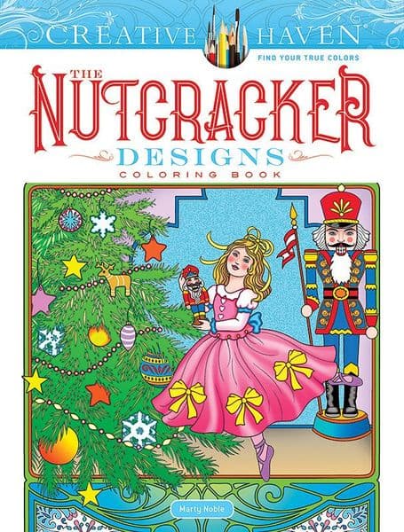 Creative Haven The Nutcracker Designs Coloring Book