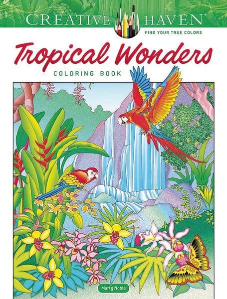 Creative Haven Tropical Wonders Coloring Book