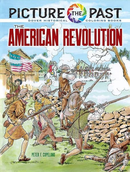 Picture the Past: The American Revolution, Historical Coloring Book