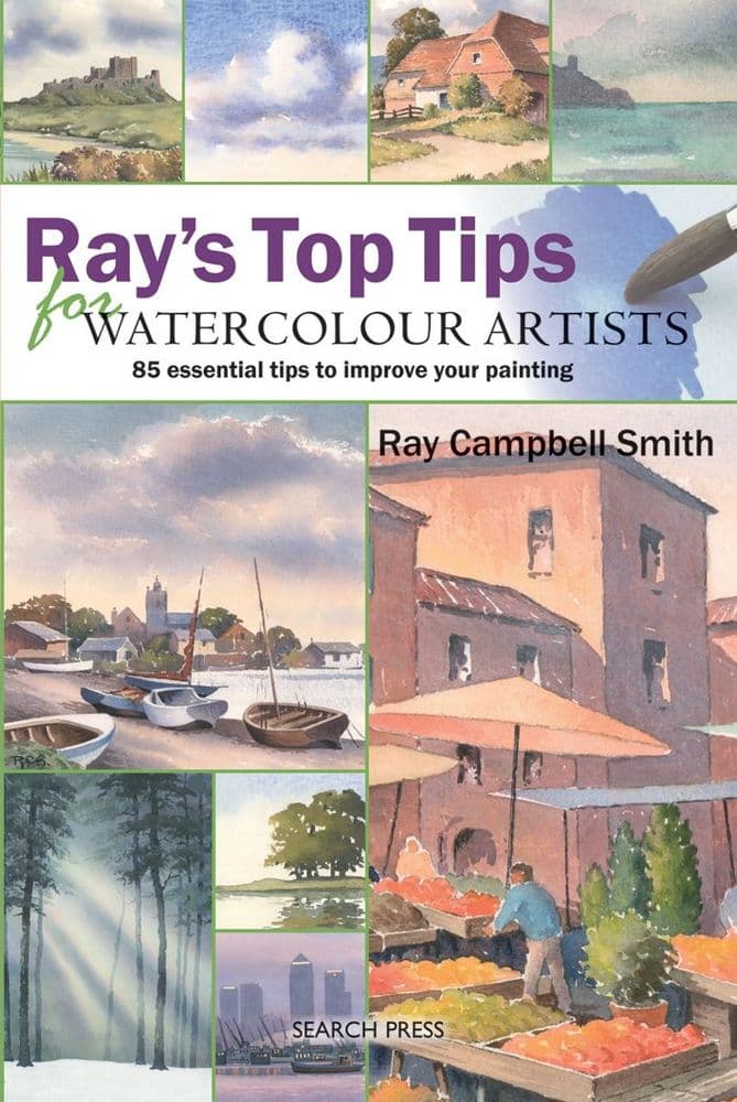Ray s Top Tips for Watercolour Artists