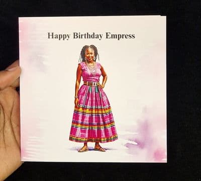 Happy Birthday Empress- Birthday Card