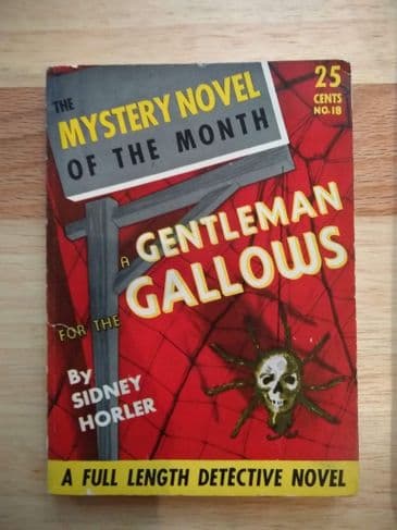 A GENTLEMAN FOR THE GALLOWS by Sidney Horler (No.18 )  (Paperback)