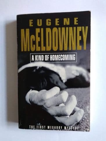 A KIND OF HOMECOMING BY EUGENE McELDOWNEY (PAPERBACK)