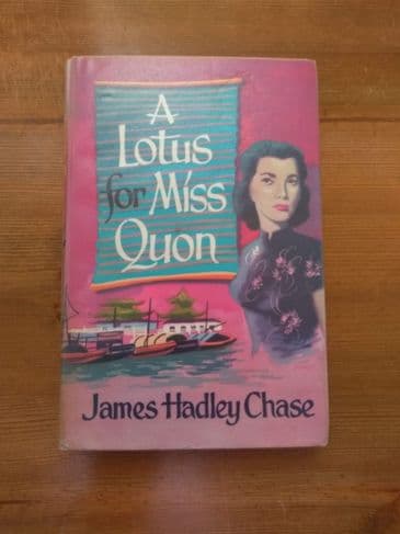 A  LOTUS FOR MISS QUON ( Hardback) BY JAMES HADLEY CHASE
