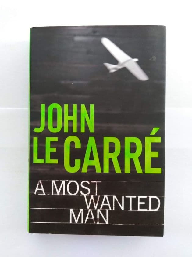 A MOST WANTED MAN by John Le Carre (Hardcover)