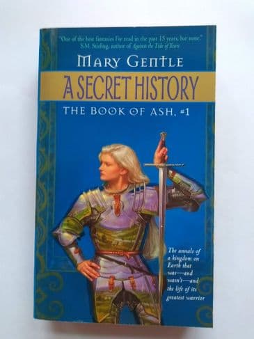 A SECRET HISTORY THE BOOK OF ASH #1 by Mary Gentle (Paperback)