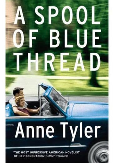 A Spool of Blue Thread (Hardcover) by Anne Tyler