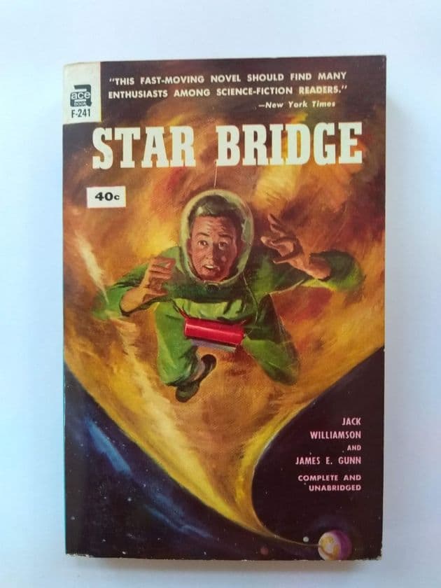 ACE  BOOKS: STAR BRIDGE BY JACK WILLIAMSON & JAMES GUNN  (F-241)  (PAPERBACK)