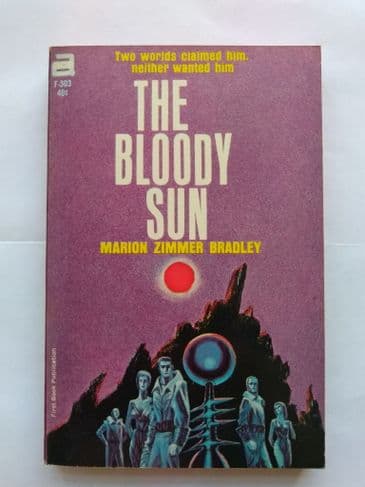 ACE BOOKS: THE BLOODY SUN by Marion Zimmer BRadley (F- 303) (Paperback)