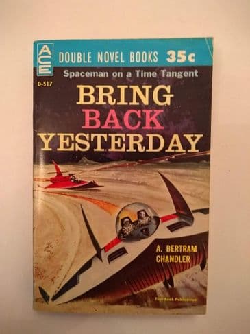 ACE DOUBLES BRING BACK YESTERDAY/THE TROUBLE WITH TYCHO (D-517) (Paperback)