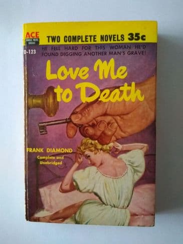 ACE DOUBLES LOVE ME TO DEATH/THE SQUEEZE  (D-123) (Paperback)