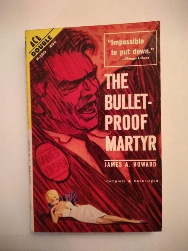 ACE DOUBLES THE BULLET-PROOF MARTYR/THE SCREAMING CARGO (F-130) (Paperback)